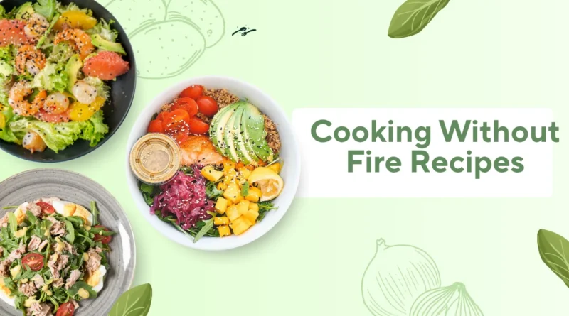 Cooking Without Fire Recipes