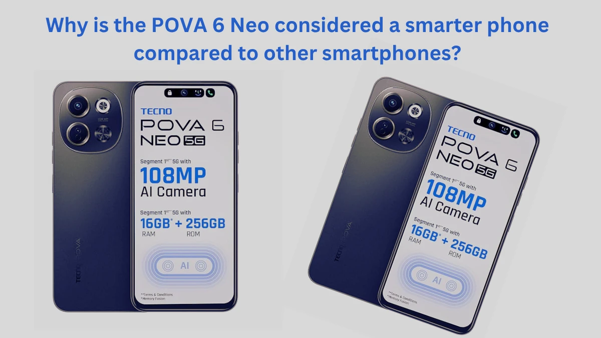 Why is the POVA 6 Neo considered a smarter phone compared to other smartphones?