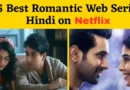 Best Romantic Web Series Hindi on Netflix