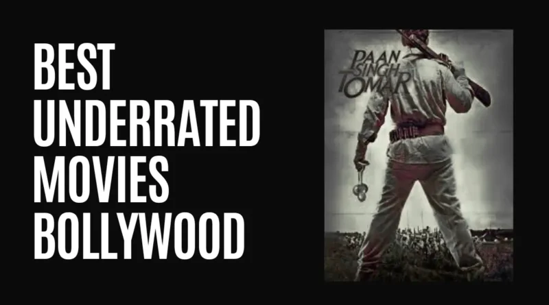 Best Underrated Movies Bollywood