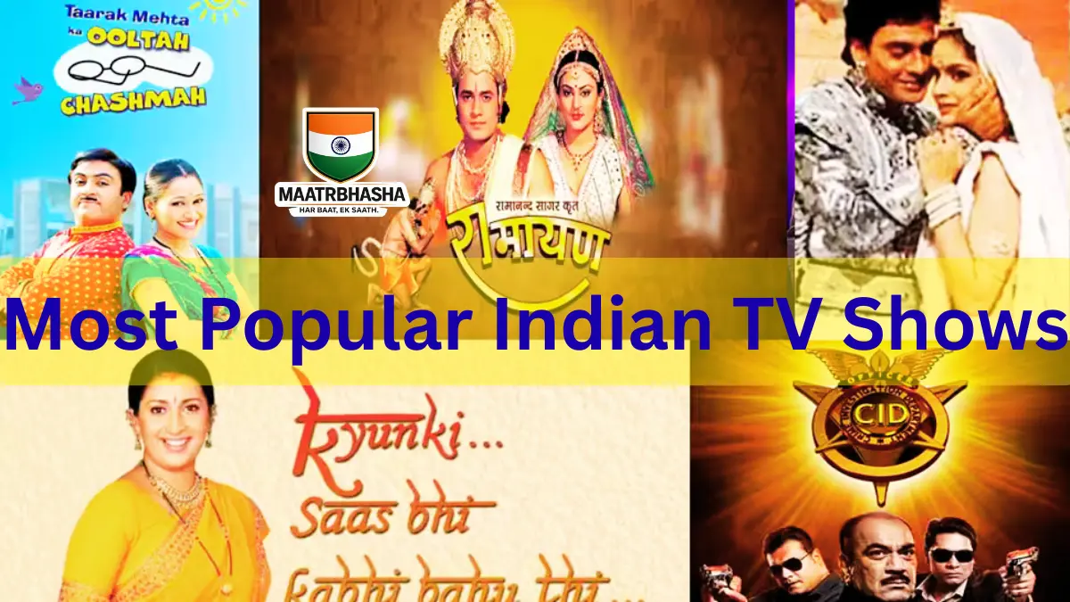 11 Most Popular Indian TV Shows That Ruled Millions of Hearts 3 Most Popular Indian TV Shows